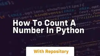 how to count a number in python