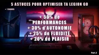 5 ASTUCES POUR OPTIMISER TA LENOVO LEGION GO 1/2 ! - PARTIE 2 - (&ccedil;a marche !) 😱