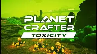 Can we bring the planet back to 100% health?? - The Planet Crafter - Toxicity DLC