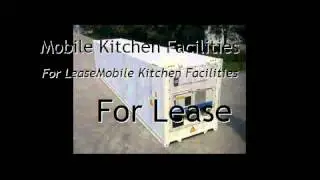 Mobile Kitchen Facilities For Lease