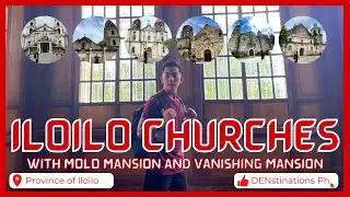 Visiting Famous Iloilo Churches | Molo Mansion | Vanishing Mansion | Iloilo 2022