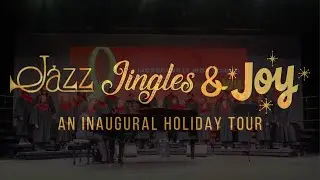 Jazz, Jingles & Joy | An Inaugural Holiday Tour Documentary