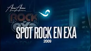 SPOT ROCK EN EXA 2009