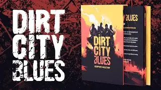 Dirt City Blues - Backerkit Crowdfunding Trailer - A Sin City/Tarantino-inspired TTRPG