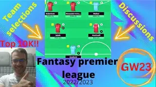 GW23 PREVIEW | INTO THE TOP 10K! | DGW25 ANOUNCED | FANTASY PREMIER LEAGUE