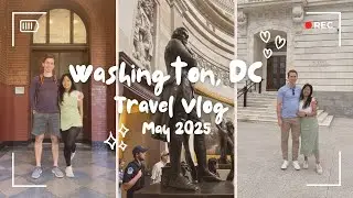 Washington DC Trip - May 2025