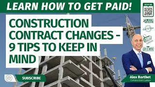 Construction Contract Changes - 9 Tips to Keep in Mind