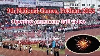 9th National Game , Pokhara || मार्चपास देखी भब्य आतसबाजी || Opening ceremony full video.