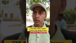 CHS BHU 2023 Topper Class 11th Maths Group