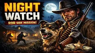 Night Watch | Red Dead Redemption (RDR)