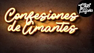 Miércoles de CONFESIONES en ayunas | El Club de la Lagaña
