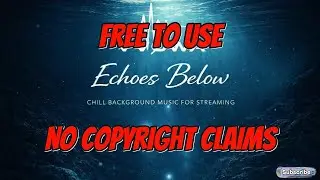 VVOWA (VV&Oslash;WA) &ndash; Echoes Below | FREE USE Background Lo-Fi Music (No Copyright Claims)