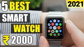 TOP 5 BEST SMARTWATCH UNDER 2000⚡| Best Fitness Band Under 2000 Rs In India 2021