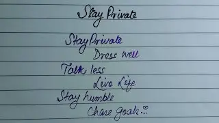 Stay Private Dress Well Talk Less Live Life Stay Humble | @e2writerb2 |