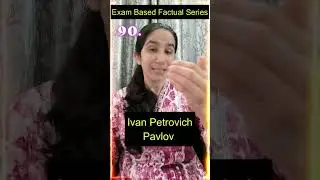 90. Ivan Pavlov | Classical Conditioning | Exam Based Factual Series @InculcateLearning #ugcnet
