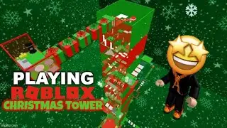 TRYING TO REACH TO THE TOP IN ROBLOX CHRISTMAS TOWER!!!