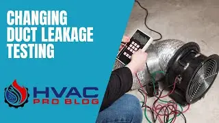 🚨 Major HVAC Code Changes: What You NEED to Know About Duct Testing! 🚨