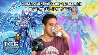 1&deg; Lugar Semanal TCG Network - Rafael Miller - Tearlaments Deck Profile Yu-Gi-Oh!