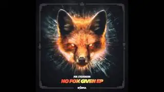 Fox Stevenson - No Fox Given EP (FULL, Highest Quality)