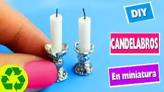 DIY Candelabros y velas en miniatura