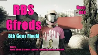 RBS Gfreds Event 2026.01.12 on the 8th Gear FiveM Server Hosted by @rbs95