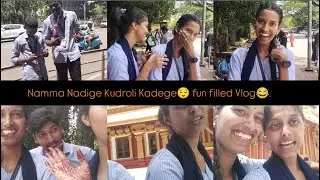 Namma nadige kudroli kadege😌 | Fun filled Vlog 🧿 #collegedays @DearLife-08 