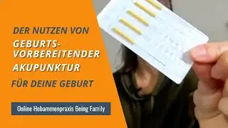 Mit Geburtsvorbereitender Akupunktur viel mehr als nur deine Geburt verkürzen.