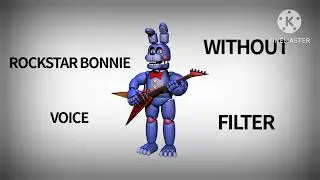 Rockstar Bonnie voice without filter