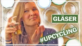 7 DIY Ideen mit alten GLÄSERN | kreatives UPCYCLING selber machen