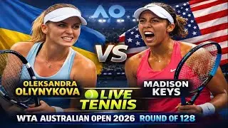 Oleksandra Oliynykova Vs Madison Keys 🎾LIVE TENNIS WTA Australia Open 2026 Round Of 128