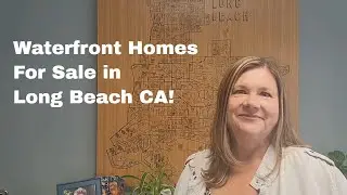 Waterfront Homes in Long Beach, CA