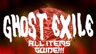 Руководство по всем предметам Ghost Exile
