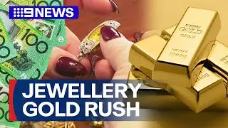 Surging price of gold has Australians rushing to sell family heirlooms | 9 News Australia