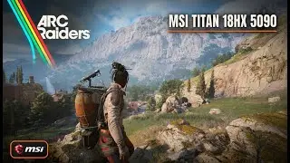 ARC Raiders RTX 5090 Benchmark - MSI Titan 18 HX 4K Ultra Gameplay