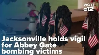 Jacksonville holds vigil for Abbey Gate bombing victims