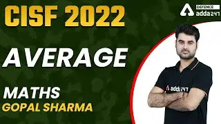 CISF Maths Classes 2022 | Average | CISF PREVIOUS YEAR QUESTION