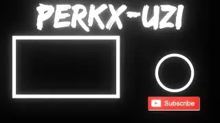 Perkx-Uzi outro