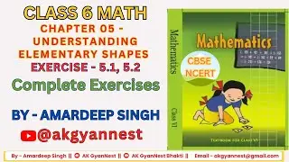 Class 6 Maths Chapter 5 – Understanding Elementary Shapes (5.1 & 5.2) | NCERT || @akgyannest