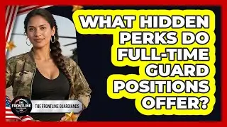 What Hidden Perks Do Full-time Guard Positions Offer? - The Frontline Guardians
