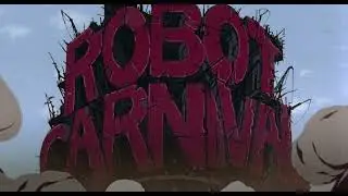 Robot Carnival (1987) Opening e Ending