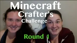 Minecraft Crafter's Challenge Round 1