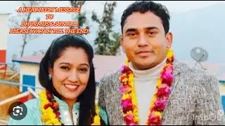 A HeartFelt Message to Dhurmus & Suntali