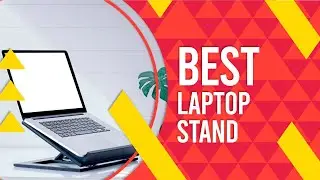 Best Laptop Stand &ndash; Top Listed Products & Guide!