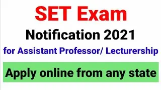SET EXAM NOTIFICTION FOR Assistant Professor I State Eligibility Test Notification 2021 | SET 2021
