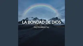 La Bondad de Dios (Acoustic)