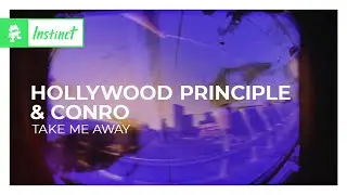 Hollywood Principle & Conro - Take Me Away [Monstercat Lyric Video]