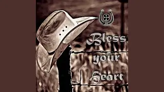Bless your Heart (BYH 5)