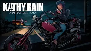 Kathy Rain (OST) - Daniel Kobylarz | Full + Timestamps [Original Game Soundtrack]