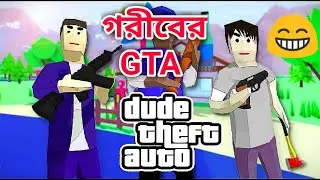 Dude theft wars || Bangla gameplay || by sokher gamer