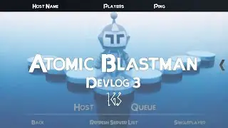 Atomic Blastman - Devlog #3